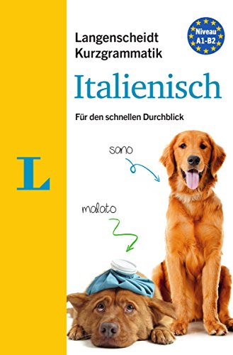 Langenscheidt Kurzgrammatik Italienisch - Buch mit Download: Die Grammatik für den schnellen Durchblick